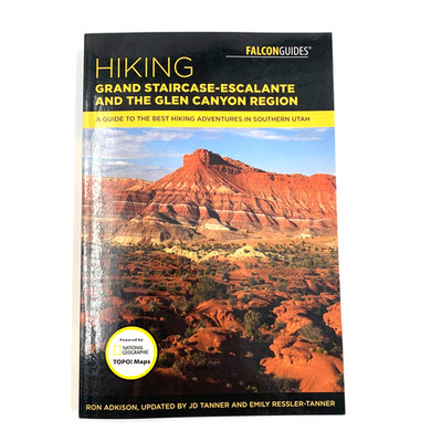 Hiking Grand Staircase-Escalante and the Glen Canyon Region - FalconGuides - PB