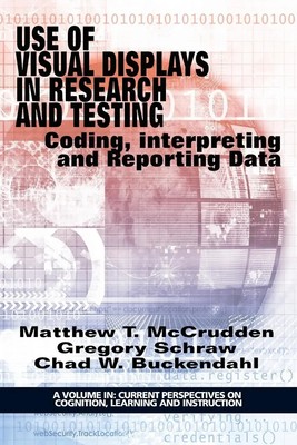 Use of Visual Displays in Research and Testing Matthew Mccrudden (u. a.) Buch