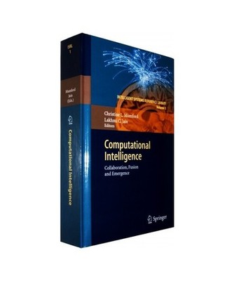 Computational Intelligence: Collaboration, Fusion and Emergence: Collaboration, 