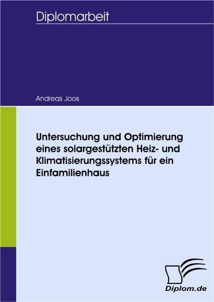 Untersuchung Und Optimierung Eines SolargestüTzten Heiz- Und Klimatisierungssyst-image