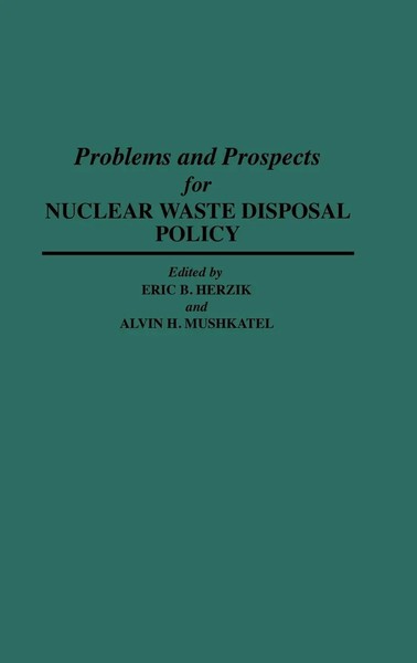 Eric B. Herzik (U. A.) | Problems And Prospects For Nuclear Waste Disposal...-image