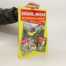 Suske en Wiske: Het superdikke stripboek  |  Willy Vandersteen