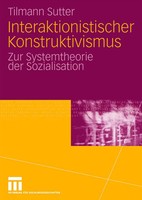 Tilmann Sutter | Interaktionistischer Konstruktivismus | Taschenbuch | Deutsch