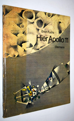 Fuchs, Erich. Hier Apollo 11. - 1969 - ERSTE AUSGABE - RAUMFAHRT MONDLANDUNG