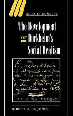 The Development of Durkheim's Social Realism Jones Hardback 9780521650458