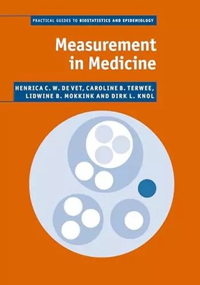 Measurement in Medicine: A Practical Guide (Practical Guides to Biostatistics an