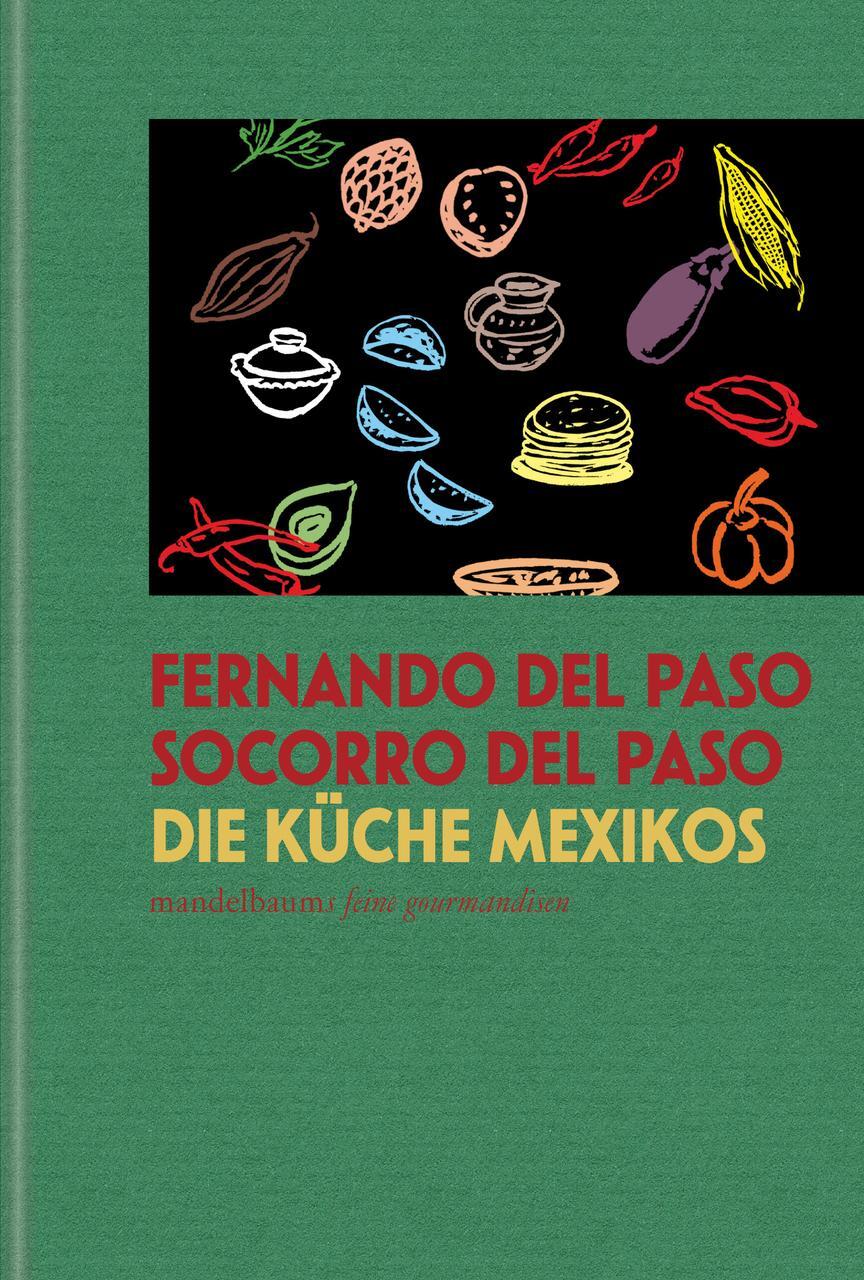 Thumbnail - Die Küche Mexikos Fernando Del Paso 9783854768630