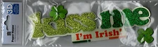Paper House 3-D~KISS ME I'M IRISH~raised sticker set~BNIP~Beautiful!