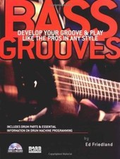 Bass Grooves: Develop Your Groove & Play Like the Pros in Any Style