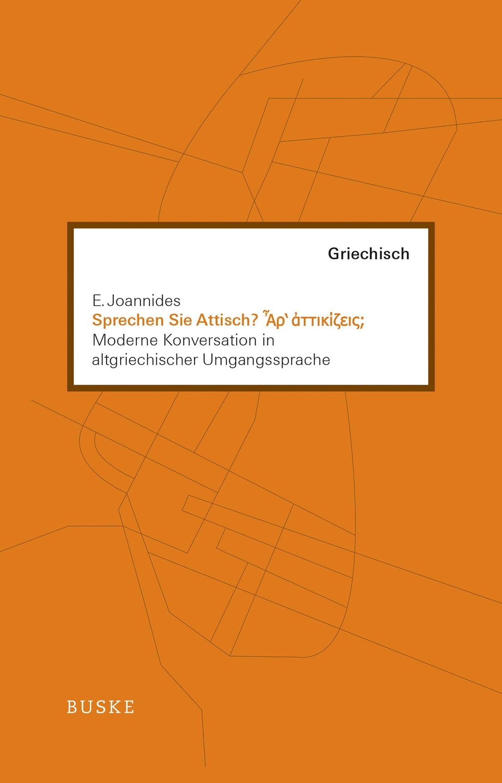Thumbnail - Sprechen Sie Attisch? E. Joannides