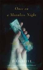 Once on a Moonless Night Hardcover Adriana, Dai, Sijie Hunter