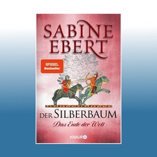 Der Silberbaum. Das Ende der Welt | Sabine Eb...