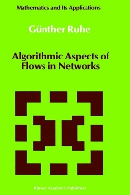 Ruhe - Algorithmic Aspects of Flows in Networks - New hardback or case - X555z