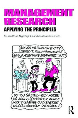 Management Research: Applying the Principles,Susan Rose,Nigel Sp