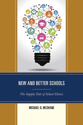 Michael Q. McShane New and Better Schools (Taschenbuch)