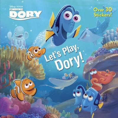 Let's Play, Dory! (Disney/Pixar Finding Dory) by Garr, Bonita