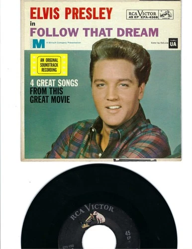 7 INCH EP- ELVIS PRESLEY- "FOLLOW THAT DREAM"- RCA VICTOR EPA-4368- 4 SONG EP