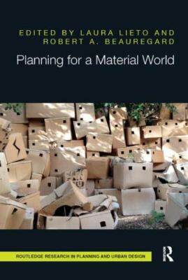 Planning for a Material World, Paperback by Lieto, Laura (EDT); Beauregard, R...