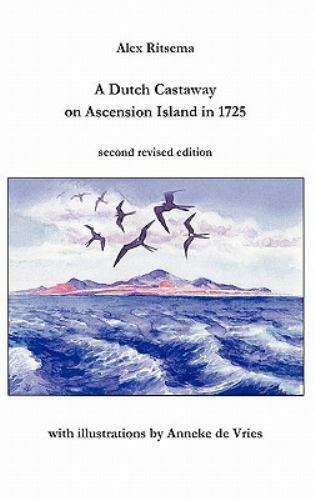 A Dutch Castaway On Ascension Island In 1725 By Alex Ritsema 10 Hardcover For Sale Online Ebay