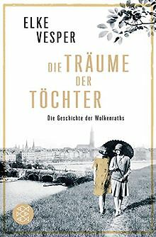 Die Träume der Töchter: Die Geschichte der Wolkenraths (... | Buch | Zustand gut - Bild 1 von 1