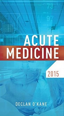 Acute Medicine, Declan O'Kane