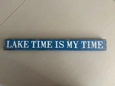 Lake Time Is My Time Lakehouse Decor Tabletop Decor Rustic Blue Lake Retreat