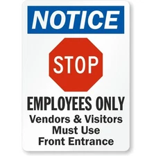 Employees Only Visitors Use Front Entrance Notice Aluminum Weatherproof Sign