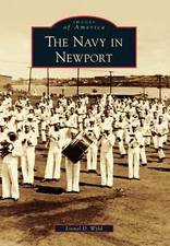 NEW Arcadia Publishing The Navy in Newport, RI 9780738535500 Images of America T