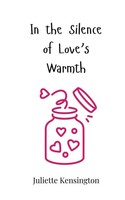 In The Silence Of Love's Warmth Juliette Kensington Taschenbuch Englisch 2025