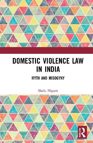 Domestic Violence Law in India - 9780367344818