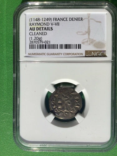 1148 - 1249 France Denier, Raymond V - VII, NGC AU Details - Cleaned