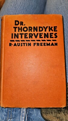Dr. Thorndyke Intervenes R Austin Freeman