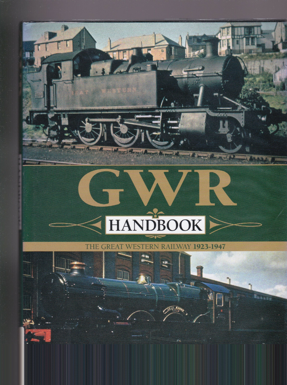 GWR Handbook: The Great Western Railway 1923-1947 by D Wragg see item condition