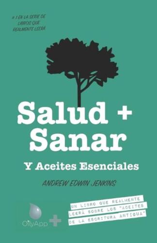 Salud + Sanar Y Aceites Esenciales: Un Libro Que Leer? Sobre Los "Aceites De Las - Zdjęcie 1 z 1