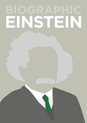 Biographic: Einstein: Great Lives in Graphic Form by Brian Clegg (English) Hardc