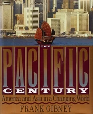 The Pacific Century: America and Asia in a Changing World (A Robert Stewart Book