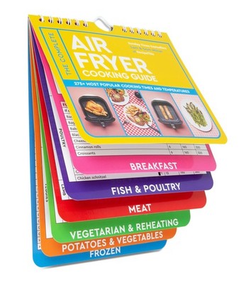 The Complete Air Fryer Cooking Guide: 275+ Most Popular Times and... 