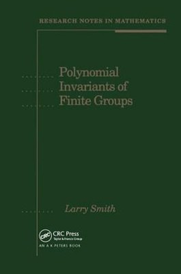 Polynomial Invariants of Finite Groups by Larry Smith: New