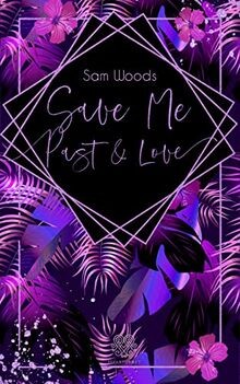 Save Me Past  Love (Dark Romance) (Save Me - Reihe... | Buch | Zustand sehr gut