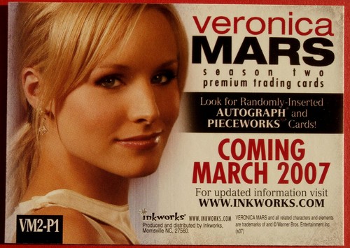 VERONICA MARS - Season 2 - PROMO CARD VM2-P1 - Inkworks 2007 - Kristen Bell - Picture 2 of 2