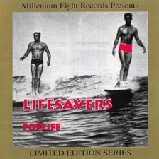 Lifesavers - Poplife CHRISTIAN ALT/SURF/PUNK/LO-FI Mike/Michael Knott LSU Vector