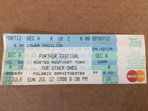 GRATEFUL DEAD FURTHUR FESTIVAL RUSTED ROOT HOT TUNA JULY 12, 1998 unused wholeEe