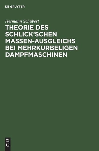 Hermann Schuber Theorie Des Schlick'schen Massen-Ausgleichs Bei Mehrk (Hardback)