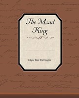 Edgar Rice Burroughs | The Mad King | Taschenbuch | Englisch (2010)
