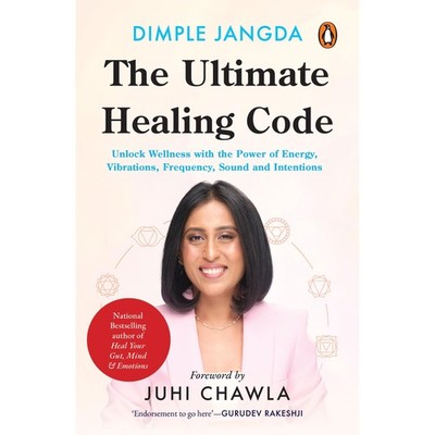 The Ultimate Healing Code : Unlock Wellness with the by Dimple Jangda HB 2025 NE