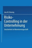 Risiko-Controlling In Der Unternehmung Jens Kimmig