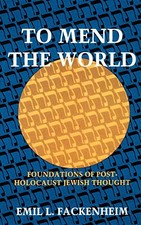 To Mend the World: Foundations of Post-Holoca...