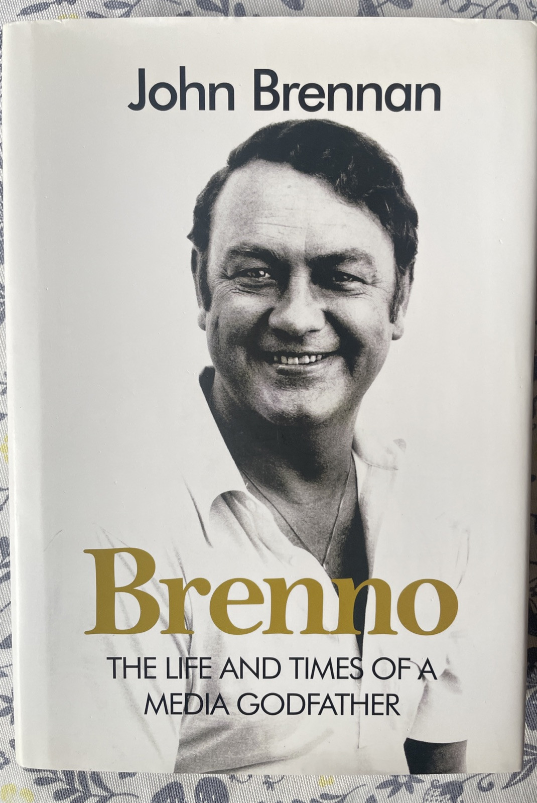Brenno The Life & Times of a Media Godfather by John Brennan Hardcover Radio DJ