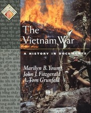 The Vietnam War : A History in Documents Hardcover