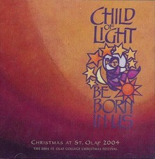 St Olaf Christmas Festival Child of Light Be Born in Us (CD)